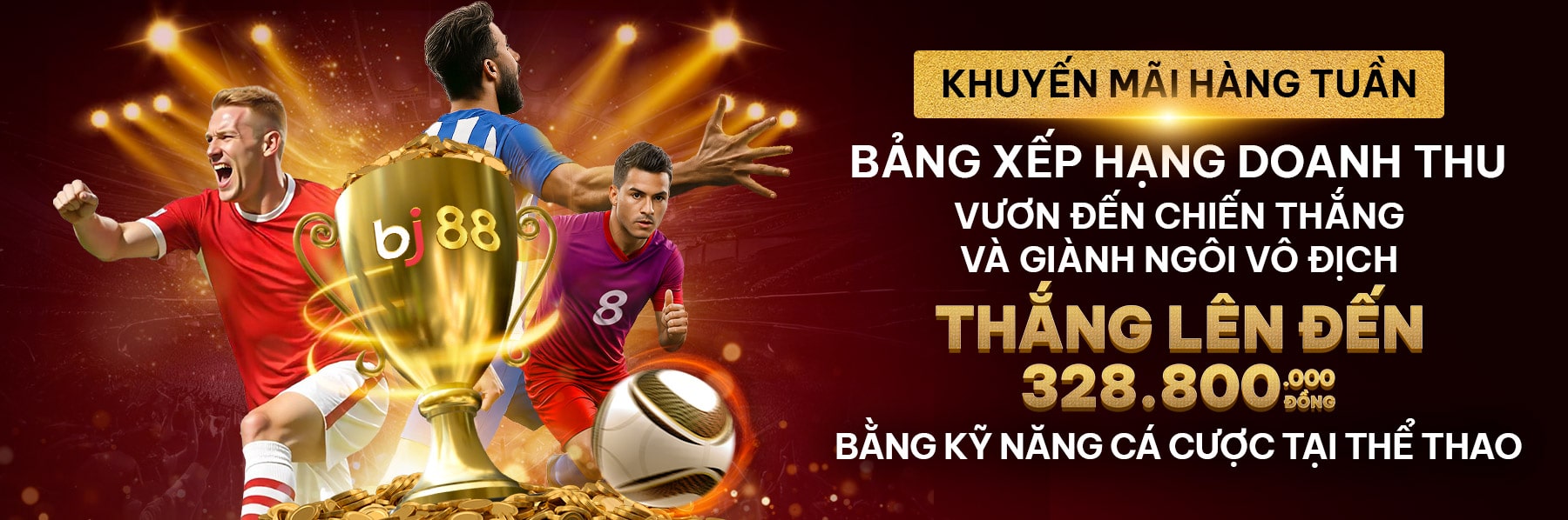 Khuyến Mãi Chinh Phục BXH Doanh Thu Thể Thao BJ88
